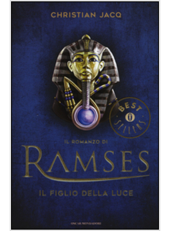 IL ROMANZO DI RAMSES. IL FIGLIO DELLA LUCE. VOL. 1