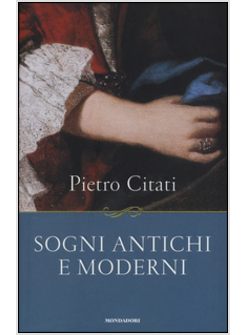 SOGNI ANTICHI E MODERNI