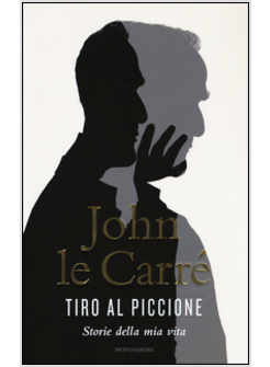 TIRO AL PICCIONE. STORIE DELLA MIA VITA