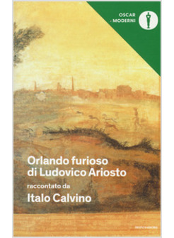 «ORLANDO FURIOSO» DI LUDOVICO ARIOSTO