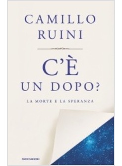 C'E' UN DOPO? LA MORTE E LA SPERANZA