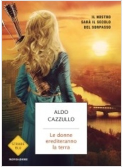 LE DONNE EREDITERANNO LA TERRA