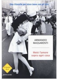 METTI L'AMORE SOPRA OGNI COSA