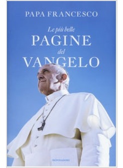 LE PIU' BELLE PAGINE DEL VANGELO