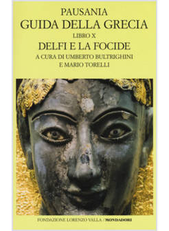 GUIDA DELLA GRECIA. VOL. 10: DELFI E LA FOCIDE
