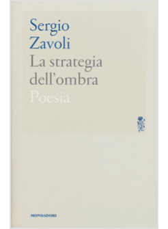 LA STRATEGIA DELL'OMBRA. POESIA