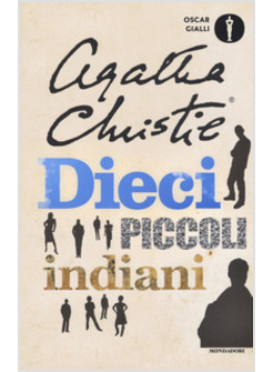 DIECI PICCOLI INDIANI (... E POI NON RIMASE NESSUNO)