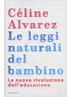 LE LEGGI NATURALI DEL BAMBINO 