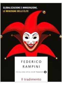 IL TRADIMENTO. GLOBALIZZAZIONE E IMMIGRAZIONE, LE MENZOGNE DELLE ELITE 