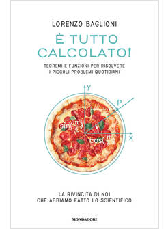 E' TUTTO CALCOLATO! TEOREMI E FUNZIONI PER RISOLVERE I PICCOLI PROBLEMI
