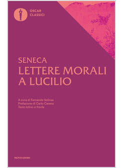 LETTERE MORALI A LUCILIO CON TESTO LATINO