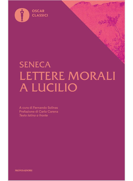 LETTERE MORALI A LUCILIO CON TESTO LATINO