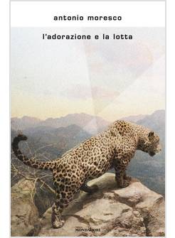 L'ADORAZIONE E LA LOTTA