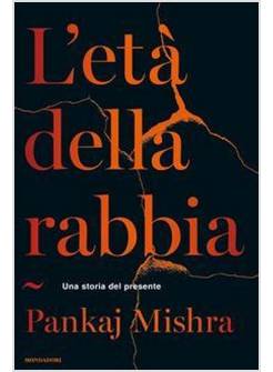 L'ETA' DELLA RABBIA. UNA STORIA DEL PRESENTE