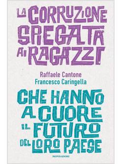 LA CORRUZIONE SPIEGATA AI RAGAZZI CHE HANNO A CUORE IL FUTURO DEL LORO PAESE 
