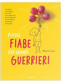 PICCOLE FIABE PER GRANDI GUERRIERI