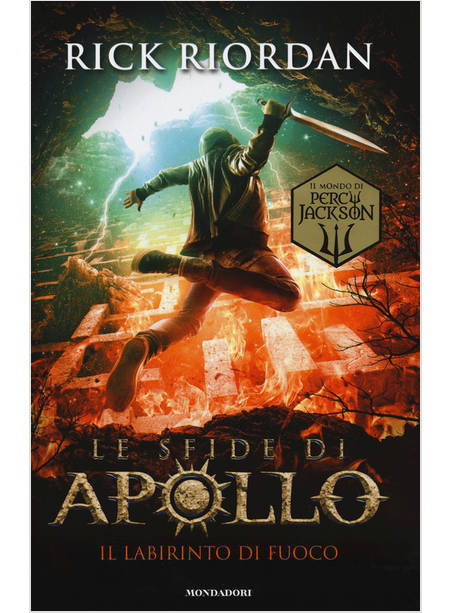 IL LABIRINTO DI FUOCO. LE SFIDE DI APOLLO . VOLUME 3