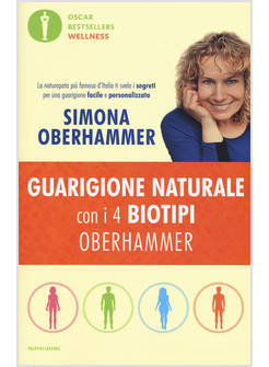 GUARIGIONE NATURALE CON I 4 BIOTIPI OBERHAMMER