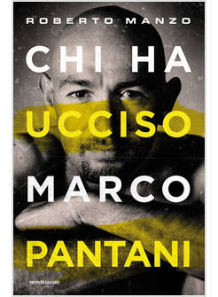CHI HA UCCISO MARCO PANTANI