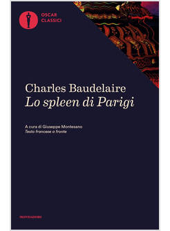 LO SPLEEN DI PARIGI PICCOLI POEMI IN PROSA 