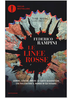 LINEE ROSSE. UOMINI, CONFINI, IMPERI: LE CARTE GEOGRAFICHE CHE RACCONTANO IL MON
