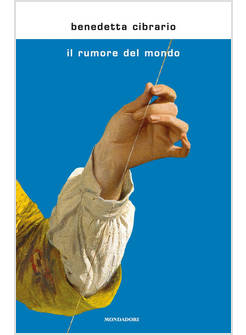 IL RUMORE DEL MONDO  CANDIDATO PREMIO STREGA 2019