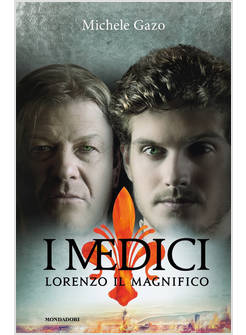 I MEDICI. LORENZO IL MAGNIFICO