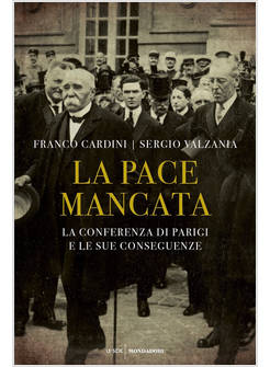LA PACE MANCATA. LA CONFERENZA DI PARIGI E LE SUE CONSEGUENZE 