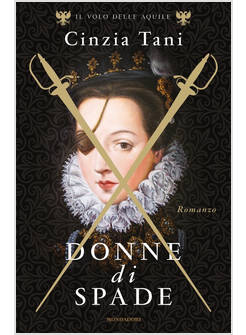 DONNE DI SPADE IL VOLO DELLE AQUILE