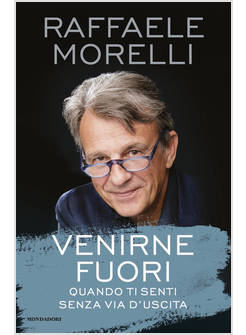 VENIRNE FUORI. QUANDO TI SENTI SENZA VIA D'USCITA