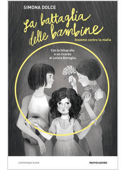 LA BATTAGLIA DELLE BAMBINE. INSIEME CONTRO LA MAFIA