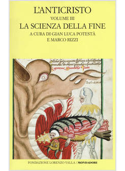 L'ANTICRISTO. TESTO LATINO A FRONTE. VOL. 3: LA SCIENZA DELLA FINE