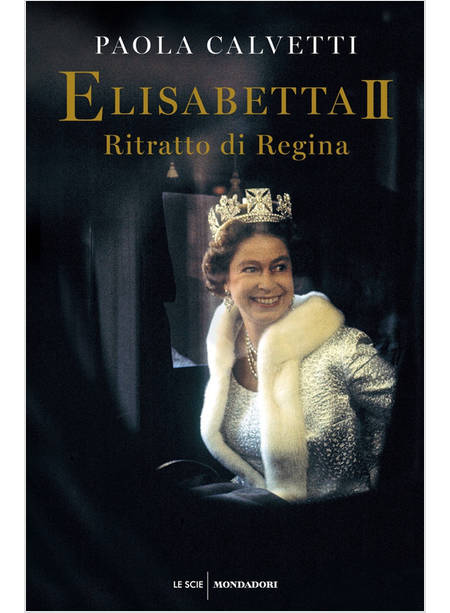 ELISABETTA II. RITRATTO DI REGINA