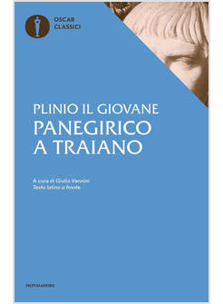 PANEGIRICO A TRAIANO. TESTO LATINO A FRONTE