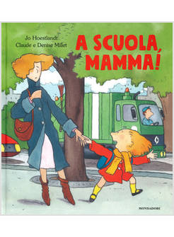 A SCUOLA, MAMMA!