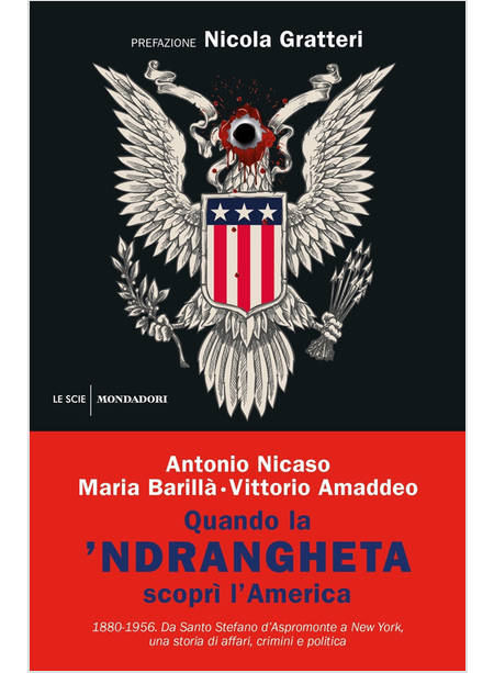 QUANDO LA 'NDRANGHETA SCOPRI' L'AMERICA. 1880-1956