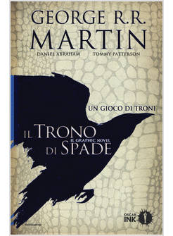 IL TRONO DI SPADE. UN GIOCO DI TRONI. IL GRAPHIC NOVEL VOL. 2
