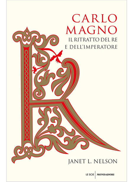 CARLO MAGNO IL RITRATTO DEL RE E DELL'IMPERATORE