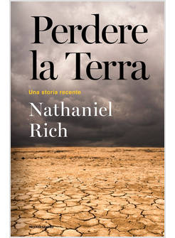 PERDERE LA TERRA. UNA STORIA RECENTE