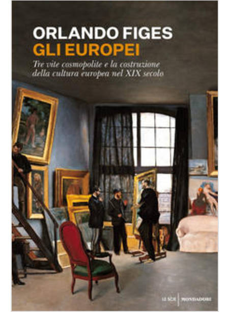 GLI EUROPEI TRE VITE COSMOPOLITE E LA COSTRUZIONE DELLA CULTURA EUROPEA