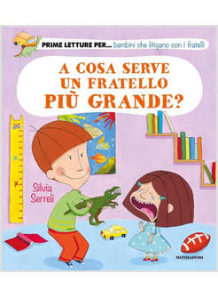 A COSA SERVE UN FRATELLO PIU' GRANDE