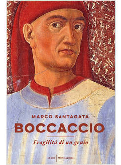 BOCCACCIO FRAGILITA' DI UN GENIO