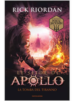 TOMBA DEL TIRANNO. LE SFIDE DI APOLLO (LA). VOL. 4