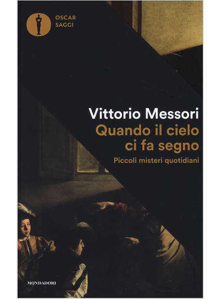 QUANDO IL CIELO CI FA SEGNO PICCOLI MISTERI QUOTIDIANI