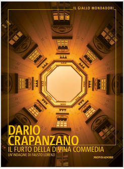 FURTO DELLA DIVINA COMMEDIA UN'INDAGINE DI FAUSTO LORENZI
