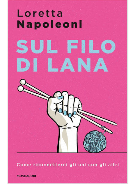 SUL FILO DI LANA. COME RICONNETTERCI GLI UNI CON GLI ALTRI