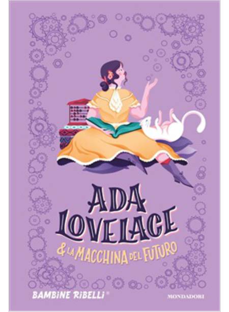 ADA LOVELACE & LA MACCHINA DEL FUTURO