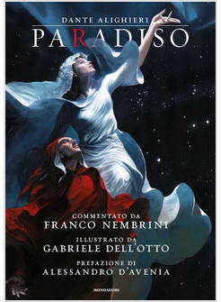 PARADISO COMMENTATO DA FRANCO NEMBRINI PREFAZIONE DI ALESSANDRO D'AVENIA