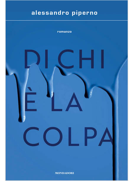 DI CHI E' LA COLPA