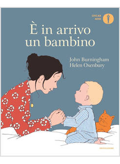 É IN ARRIVO UN BAMBINO. EDIZ. ILLUSTRATA